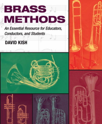 Brass Methods: An Essential Resource for Educators Conductors and Students